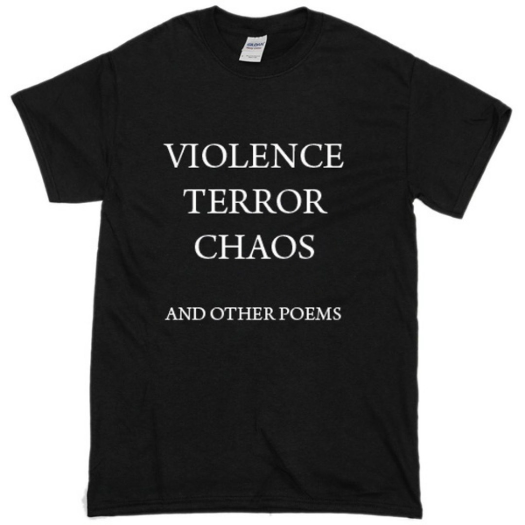 Violence Terror Chaos and Othe - مراجعة Street Fashion Quotes وسعره